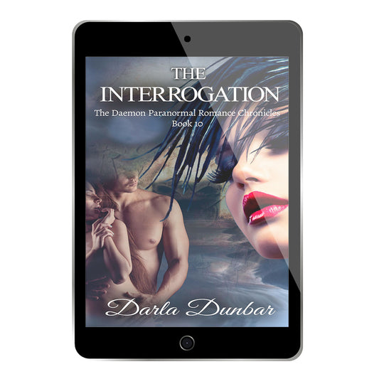 The Interrogation - Daemon Paranormal Romance Chronicles Book 10